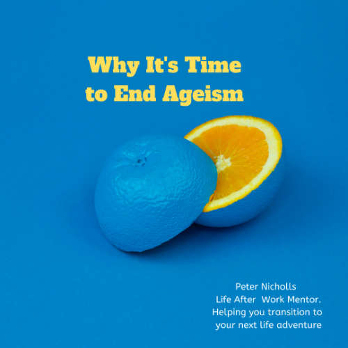 Why It's Time to End Ageism